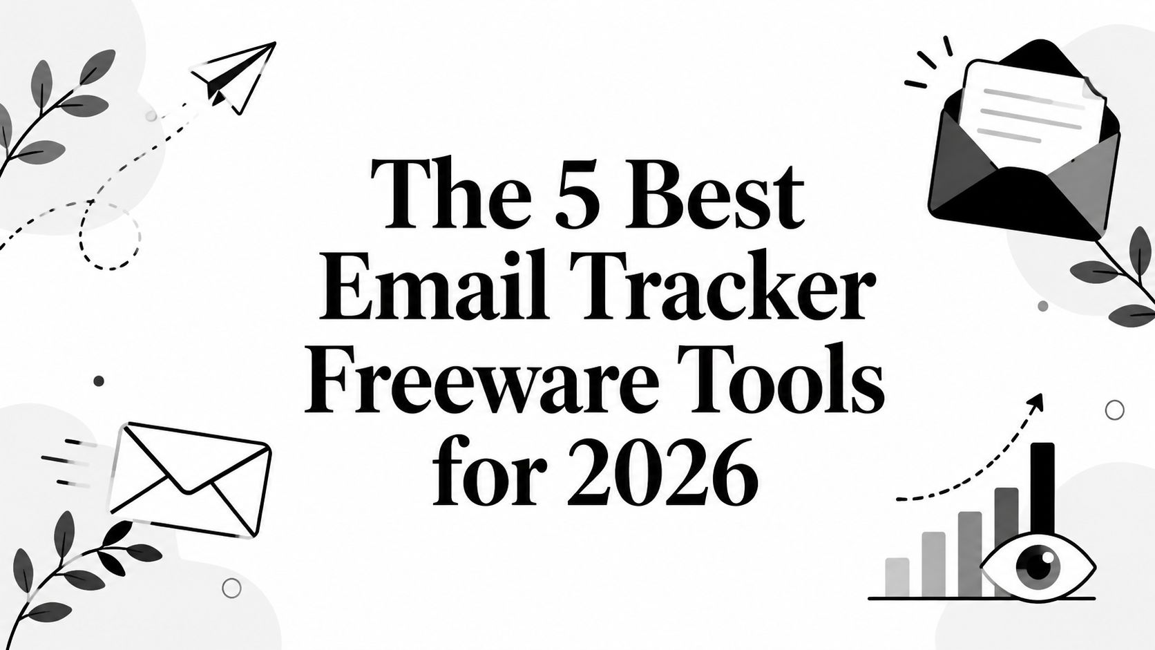 Cover Image for Die 5 besten E-Mail-Tracker-Freeware-Tools für 2026