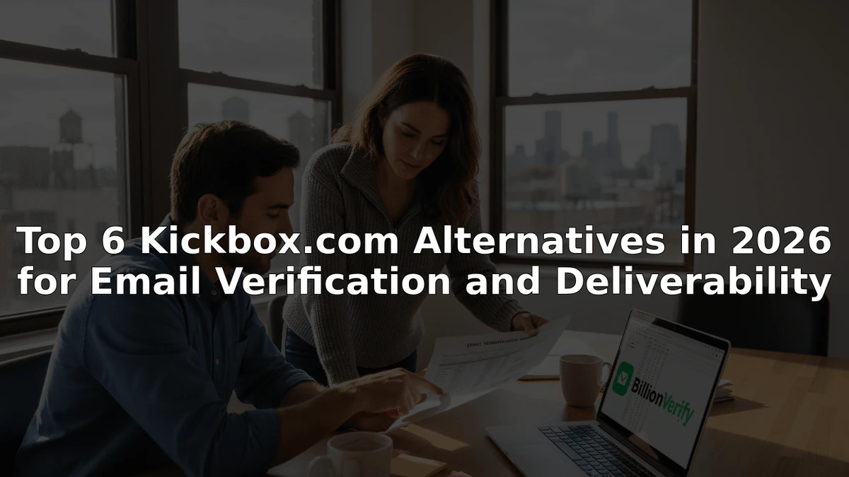 Two colleagues at a BillionVerify laptop under a title comparing Kickbox alternatives for 2026