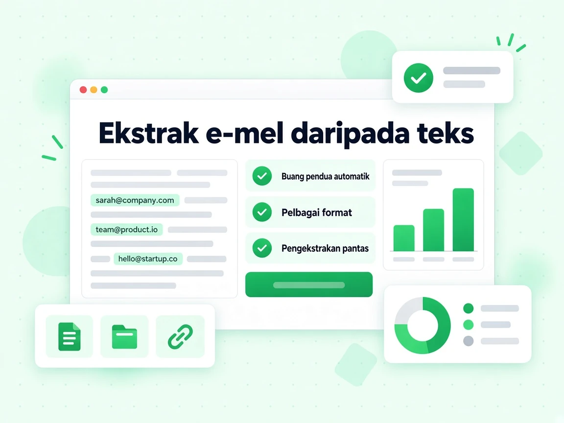 Ekstrak e-mel daripada teks dengan buang pendua automatik dan pelbagai format eksport pantas.