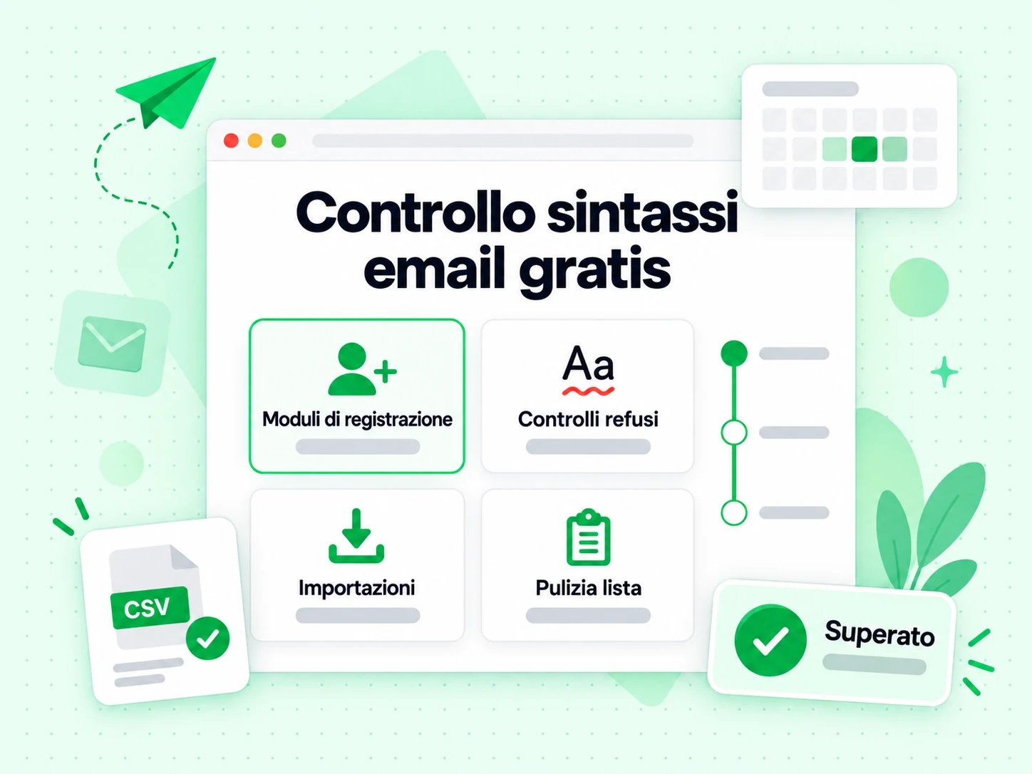 Controllo sintassi email gratis usato su moduli di registrazione, refusi, importazioni e pulizia lista.