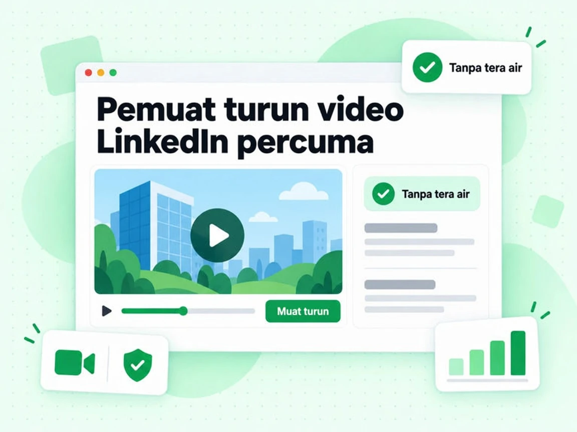 Pemuat turun video LinkedIn percuma menyimpan video siaran awam Tanpa tera air dengan butang Muat turun